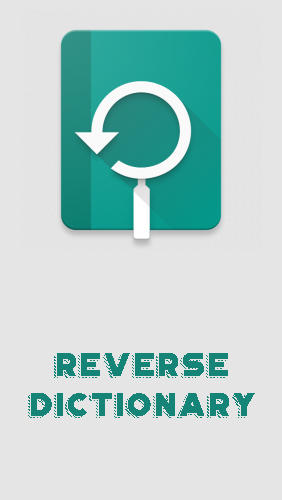 Baixar grátis Reverse dictionary apk para Android. Aplicativos para celulares e tablets.