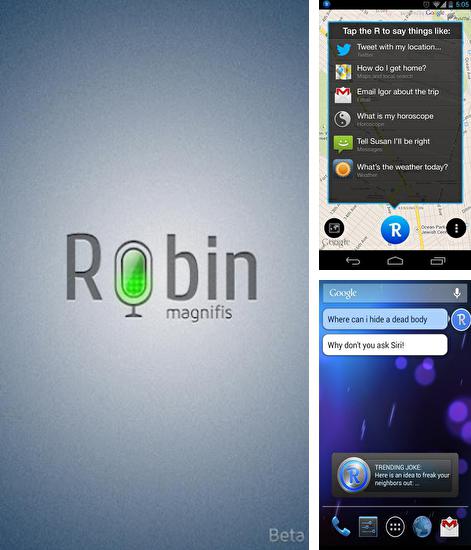 Besides WinZip Android program you can download Robin: Driving Assistant for Android phone or tablet for free.