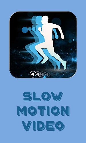 Slow motion video