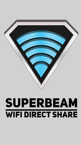 SuperBeam: WiFi direct share