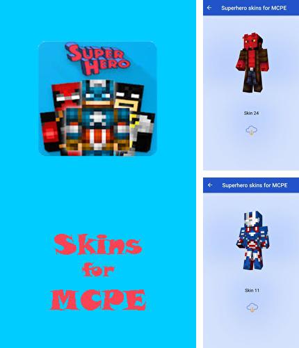 除了Simple Text Android程序可以下载Superhero skins for MCPE的Andr​​oid手机或平板电脑是免费的。