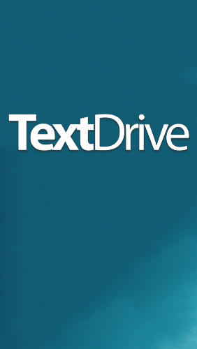 Text Drive: No Texting While Driving