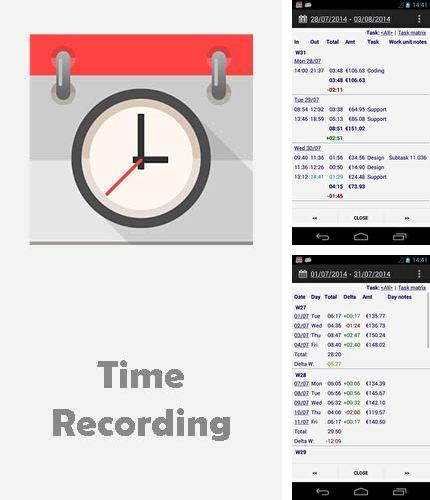 アンドロイド用のプログラム Money Tab のほかに、アンドロイドの携帯電話やタブレット用の Time recording - Timesheet app を無料でダウンロードできます。