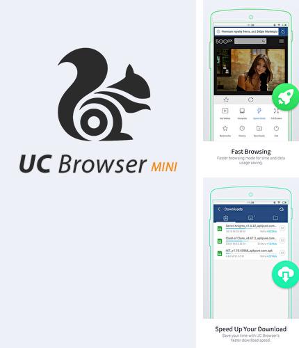アンドロイド用のプログラム Camera mania のほかに、アンドロイドの携帯電話やタブレット用の UC Browser: Mini を無料でダウンロードできます。