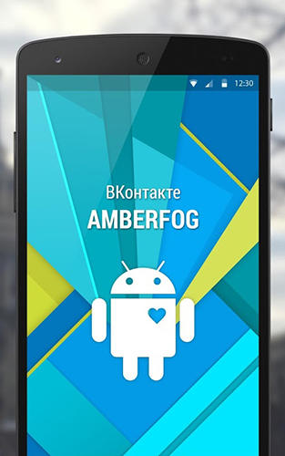 Laden Sie kostenlos Vkontakte Amberfog für Android Herunter. App für Smartphones und Tablets.