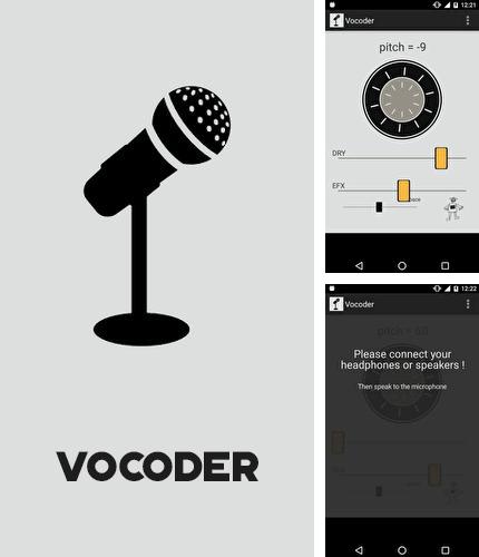 Besides Tablet Remote Android program you can download Vocoder for Android phone or tablet for free.