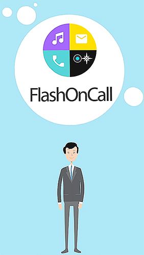 Laden Sie kostenlos Flash on Call für Android Herunter. App für Smartphones und Tablets.
