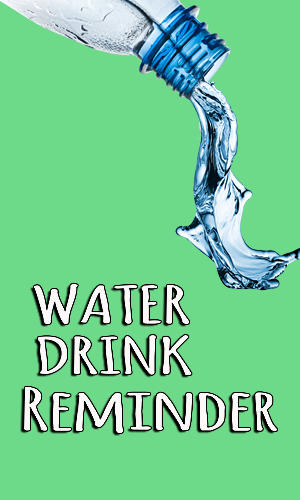 Water drink reminder