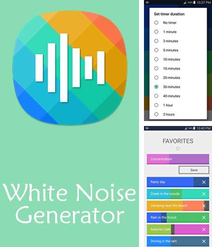 Además del programa OneToucher para Android, podrá descargar White noise generator para teléfono o tableta Android.