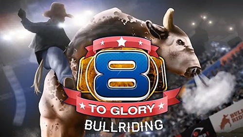 8 to glory: Bull riding poster