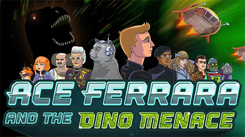 Ace Ferrara and the dino menace poster