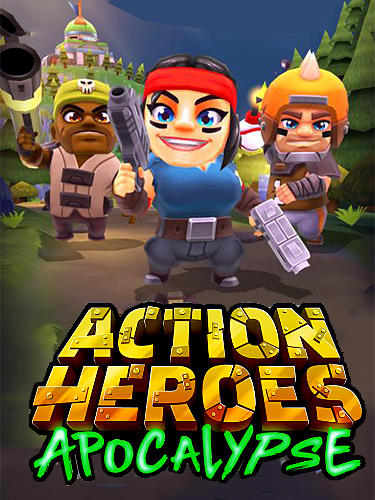 Action heroes: Apocalypse poster