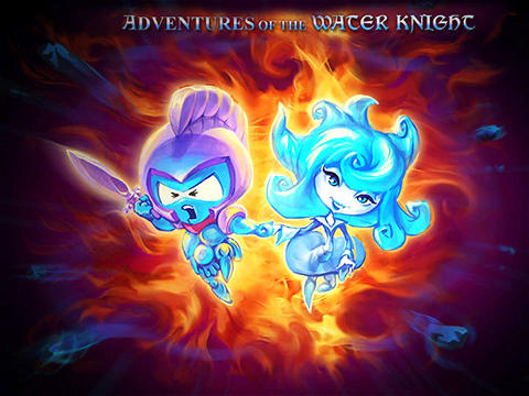 Adventures of the Water knight: Rescue the princess poster