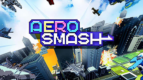 [Game Android] Aero smash: Open fire