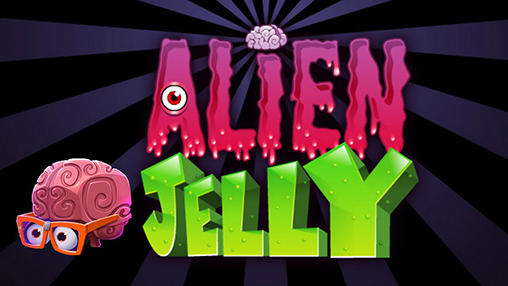 Alien jelly: Food for thought! poster