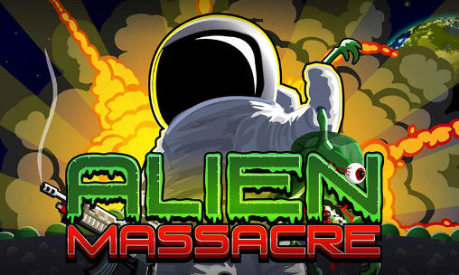 Alien massacre poster