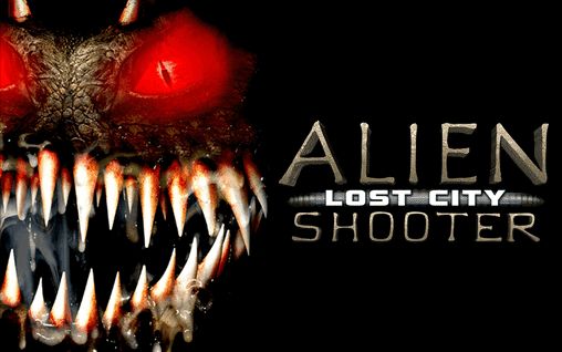 Alien shooter: Lost city poster