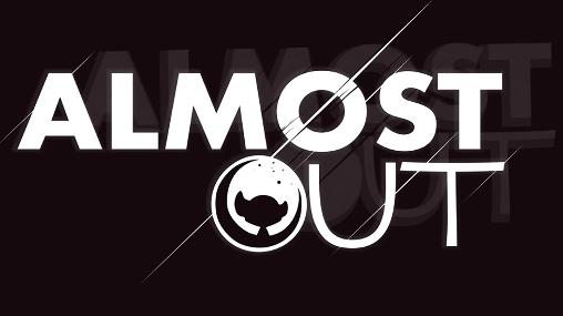 Almost out poster