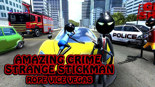 [Game Android] Amazing crime strange stickman: Rope vice Vegas 1_amazing_crime_strange_stickman_rope_vice_vegas