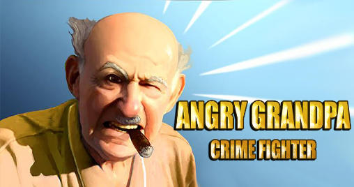 Angry grandpa: Crime fighter poster