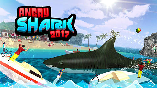 Angry shark 2017: Simulator game poster