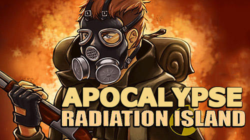 [Game Android] Apocalypse radiation island 3D 1_apocalypse_radiation_island_3d