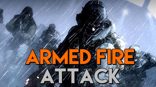 [Game Android] Armed fire attack