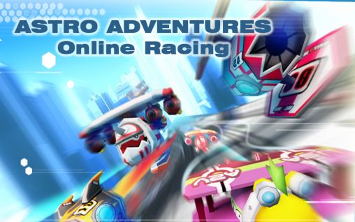 Astro adventures: Online racing poster