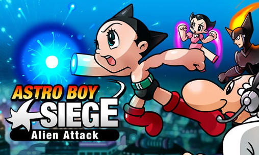 Astro boy siege: Alien attack poster