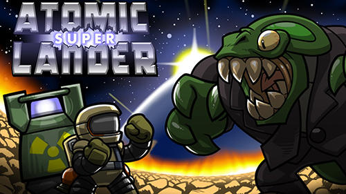 [Game Android] Atomic Super Lander