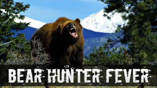 Bear hunter: Fever poster