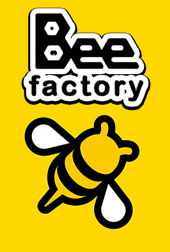 Bee factory poster