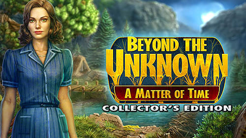 Beyond the unknown: A matter of time. Collector’s edition poster