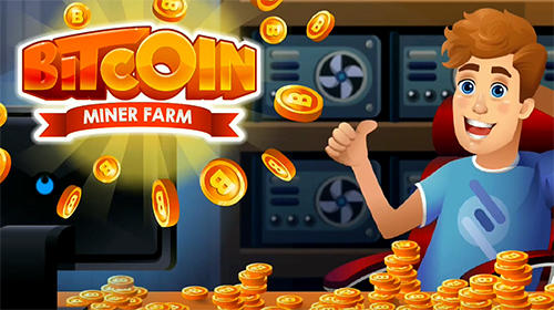 Bitcoin miner farm: Clicker game poster
