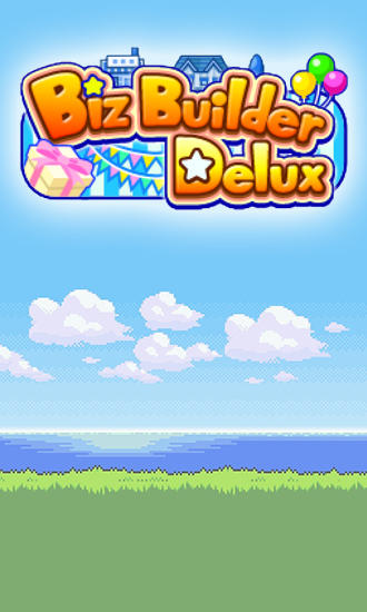 [Game Android] Biz builder delux