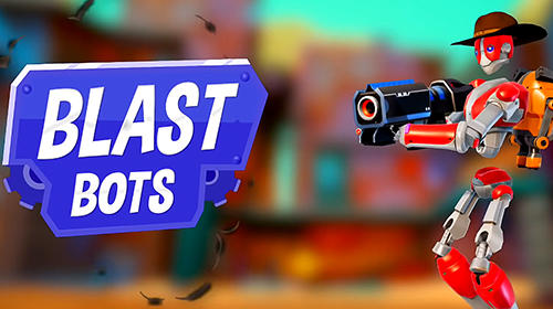 Blast bots poster