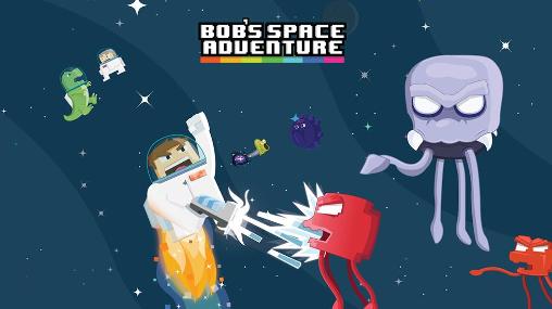Bob's space adventure poster