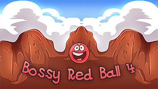 Bossy red ball 4 poster