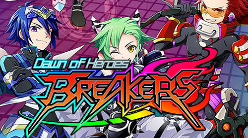 Breakers: Dawn of heroes poster
