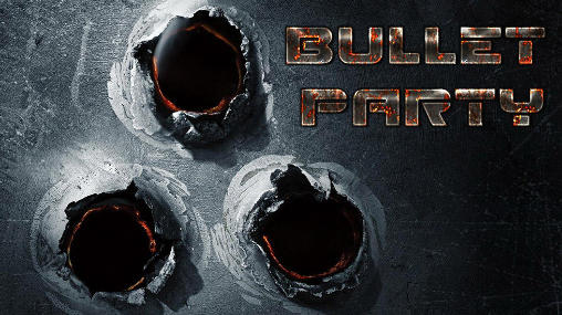 Bullet party poster