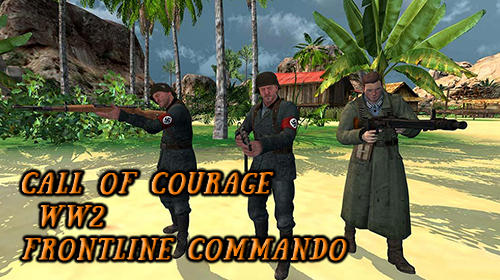 Call of courage: WW2 frontline commando poster