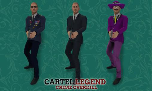 Cartel legend: Crime overkill poster