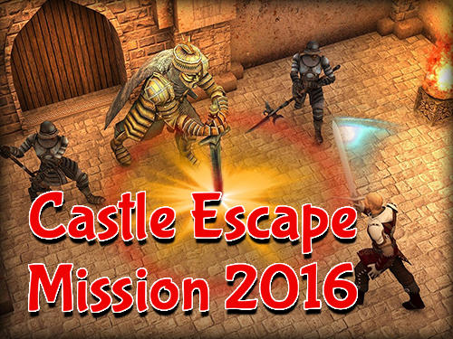 Castle escape mission 2016 poster