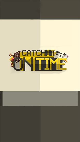 Catch it on time poster