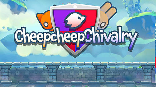 Cheepcheep chivalry poster