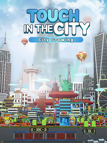 City growing: Touch in the city poster