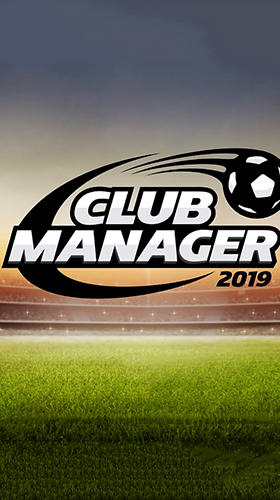 Club Manager 2019: Online soccer simulator game poster