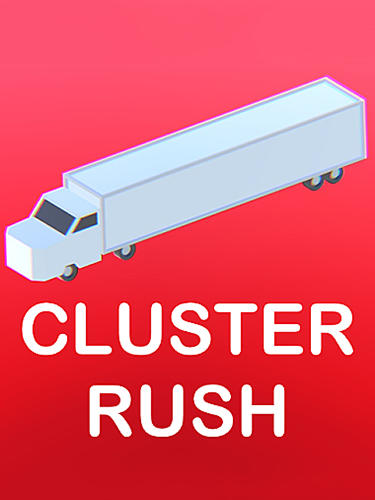 Cluster rush: Crazy truck poster