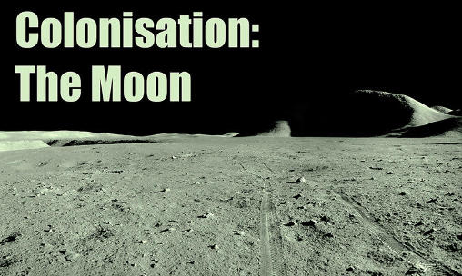 [Game Android] Colonisation: The Moon