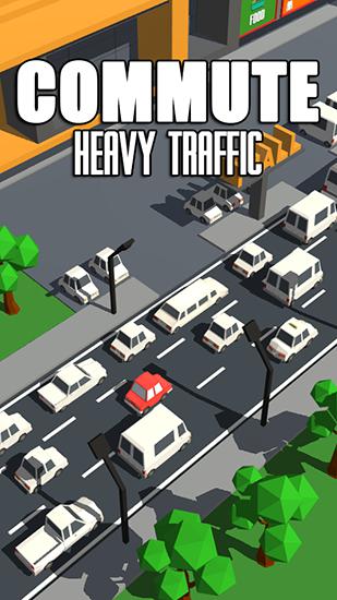 Commute: Heavy traffic poster